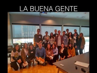 LA BUENA GENTE
 