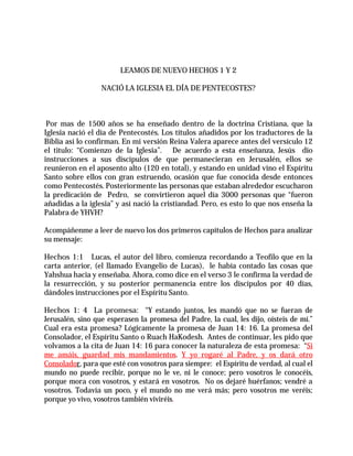 LEAMOS DE NUEVO HECHOS 1 Y 2

                  NACIÓ LA IGLESIA EL DÍA DE PENTECOSTES?



 Por mas de 1500 años se ha ens...