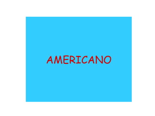 AMERICANO 