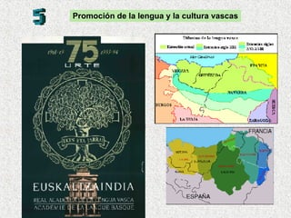 Promoción de la lengua y la cultura vascas 
