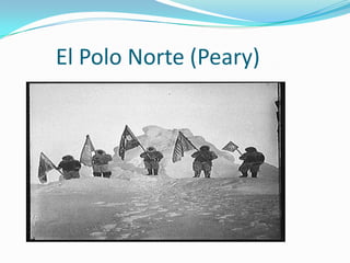 El Polo Norte (Peary)
 