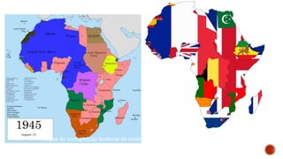 Mapas da configuração territorial do continente africano em agosto de 1945
 