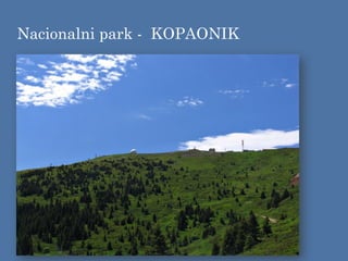 Nacionalni park - KOPAONIK
 
