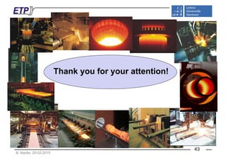 Thank you for your attention!Thank you for your attention!
B. Nacke: 25-02-2015
43
 