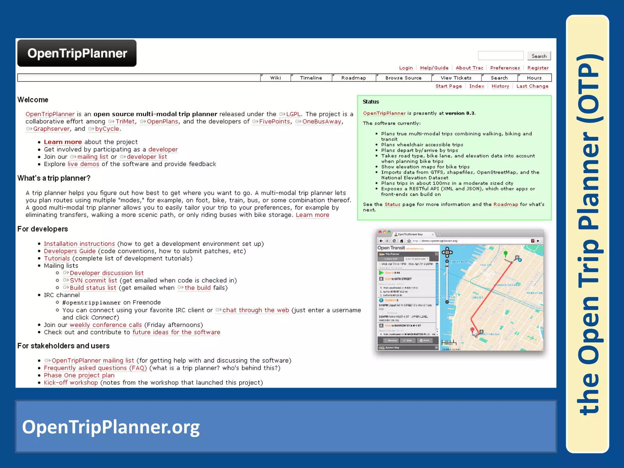 the Open Trip Planner (OTP)OpenTripPlanner.org