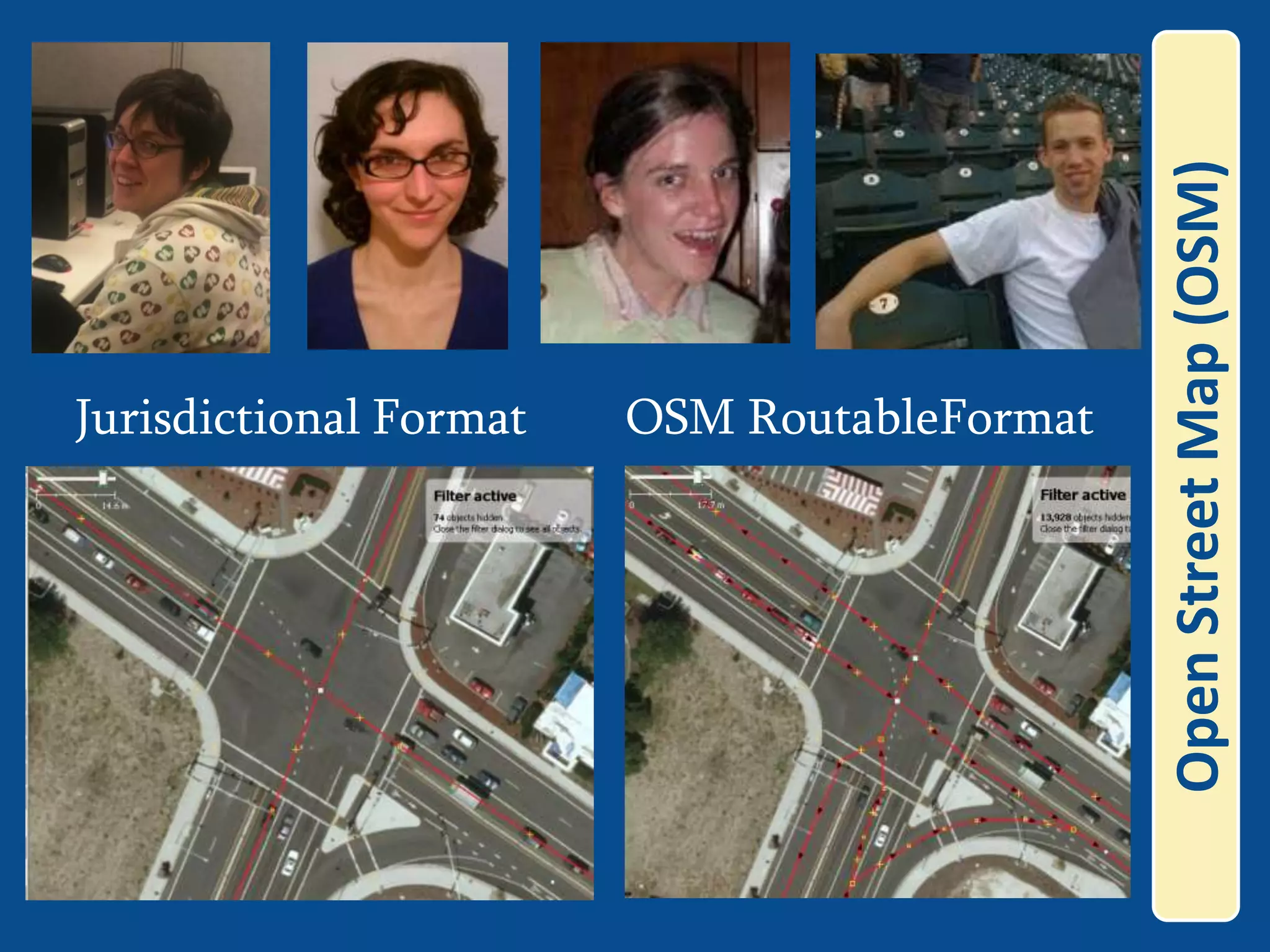 Open Street Map (OSM)Jurisdictional FormatOSM RoutableFormat