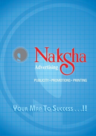 Naksha Advertising - Company Credentials