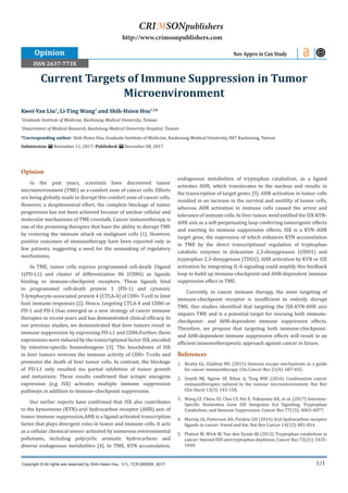 1/1
Opinion
In the past years, scientists have discovered tumor
microenvironment (TME) as a comfort zone of cancer cells. Efforts
are being globally made to disrupt this comfort zone of cancer cells.
However, a despiteseveral effort, the complete blockage of tumor
progression has not been achieved because of unclear cellular and
molecular mechanisms of TME crosstalk. Cancer immunotherapy is
one of the promising therapies that have the ability to disrupt TME
by restoring the immune attack on malignant cells [1]. However,
positive outcomes of immunotherapy have been reported only in
few patients, suggesting a need for the unmasking of regulatory
mechanisms.
In TME, tumor cells express programmed cell-death 1ligand
1(PD-L1) and cluster of differentiation 86 (CD86) as ligands
binding to immune-checkpoint receptors. These ligands bind
to programmed cell-death protein 1 (PD-1) and cytotoxic
T-lymphocyte-associated protein 4 (CTLA-4) of CD8+ T-cell to limit
host immune responses [2]. Hence, targeting CTLA-4 and CD86 or
PD-1 and PD-L1has emerged as a new strategy of cancer immune
therapies in recent years and has demonstrated clinical efficacy. In
our previous studies, we demonstrated that liver tumors result in
immune suppression by expressing PD-L1 and CD86.Further, these
expressions were induced by the transcriptional factor ISX, encoded
by intestine-specific homeoboxgene [3]. The knockdown of ISX
in liver tumors reverses the immune activity of CD8+ T-cells and
promotes the death of liver tumor cells. In contrast, the blockage
of PD-L1 only resulted ina partial inhibition of tumor growth
and metastasis. These results confirmed that ectopic oncogene
expression (e.g ISX) activates multiple immune suppression
pathways in addition to immune-checkpoint suppression.
Our earlier reports have confirmed that ISX also contributes
to the kynurenine (KYN)-aryl hydrocarbon receptor (AHR) axis of
tumor immune suppression.AHR is a ligand-activated transcription
factor that plays divergent roles in tumor and immune cells. It acts
as a cellular chemical sensor activated by numerous environmental
pollutants, including polycyclic aromatic hydrocarbons and
diverse endogenous metabolites [4]. In TME, KYN accumulation,
endogenous metabolites of tryptophan catabolism, as a ligand
activates AHR, which translocates to the nucleus and results in
the transcription of target genes [5]. AHR activation in tumor cells
resulted in an increase in the survival and motility of tumor cells,
whereas AHR activation in immune cells caused the arrest and
tolerance of immune cells. In liver tumor, weid entified the ISX-KYN-
AHR axis as a self-perpetuating loop conferring tumorigenic effects
and exerting its immune suppressive effects. ISX is a KYN–AHR
target gene, the expression of which enhances KYN accumulation
in TME by the direct transcriptional regulation of tryptophan
catabolic enzymes in doleamine 2,3-dioxygenases 1(IDO1) and
tryptophan 2,3-dioxygenase (TDO2). AHR activation by KYN or ISX
activation by integrating IL-6 signaling could amplify this feedback
loop to build up immune-checkpoint-and AHR-dependent immune
suppressive effect in TME.
Currently, in cancer immune therapy, the mere targeting of
immune-checkpoint receptor is insufficient to entirely disrupt
TME. Our studies identified that targeting the ISX-KYN-AHR axis
impairs TME and is a potential target for rescuing both immune-
checkpoint- and AHR-dependent immune suppressive effects.
Therefore, we propose that targeting both immune-checkpoint-
and AHR-dependent immune suppressive effects will result in an
efficient immunotherapeutic approach against cancer in future.
References
1.	 Beatty GL, Gladney WL (2015) Immune escape mechanisms as a guide
for cancer immunotherapy. Clin Cancer Res 21(4): 687-692.
2.	 Smyth MJ, Ngiow SF, Ribas A, Teng MW (2016) Combination cancer
immunotherapies tailored to the tumour microenvironment. Nat Rev
Clin Oncol 13(3): 143-158.
3.	 Wang LT, Chiou SS, Chai CY, Hsi E, Yokoyama KK, et al. (2017) Intestine-
Specific Homeobox Gene ISX Integrates IL6 Signaling, Tryptophan
Catabolism, and Immune Suppression. Cancer Res 77(15): 4065-4077.
4.	 Murray IA, Patterson AD, Perdew GH (2014) Aryl hydrocarbon receptor
ligands in cancer: friend and foe. Nat Rev Cancer 14(12): 801-814.
5.	 Platten M, Wick W, Van den Eynde BJ (2012) Tryptophan catabolism in
cancer: beyond IDO and tryptophan depletion. Cancer Res 72(21): 5435-
5440.
Kwei-Yan Liu1
, Li-Ting Wang1
and Shih-Hsien Hsu1,2
*
1
Graduate Institute of Medicine, Kaohsiung Medical University, Taiwan
2
Department of Medical Research, Kaohsiung Medical University Hospital, Taiwan
*Corresponding author: Shih-Hsien Hsu, Graduate Institute of Medicine, Kaohsiung Medical University, 807 Kaohsiung, Taiwan
Submission: November 11, 2017; Published: December 08, 2017
Current Targets of Immune Suppression in Tumor
Microenvironment
Nov Appro in Can Study
Copyright © All rights are reserved by Shih-Hsien Hsu. 1(1). TCR.000505. 2017.
CRIMSONpublishers
http://www.crimsonpublishers.com
Opinion
ISSN 2637-773X
 