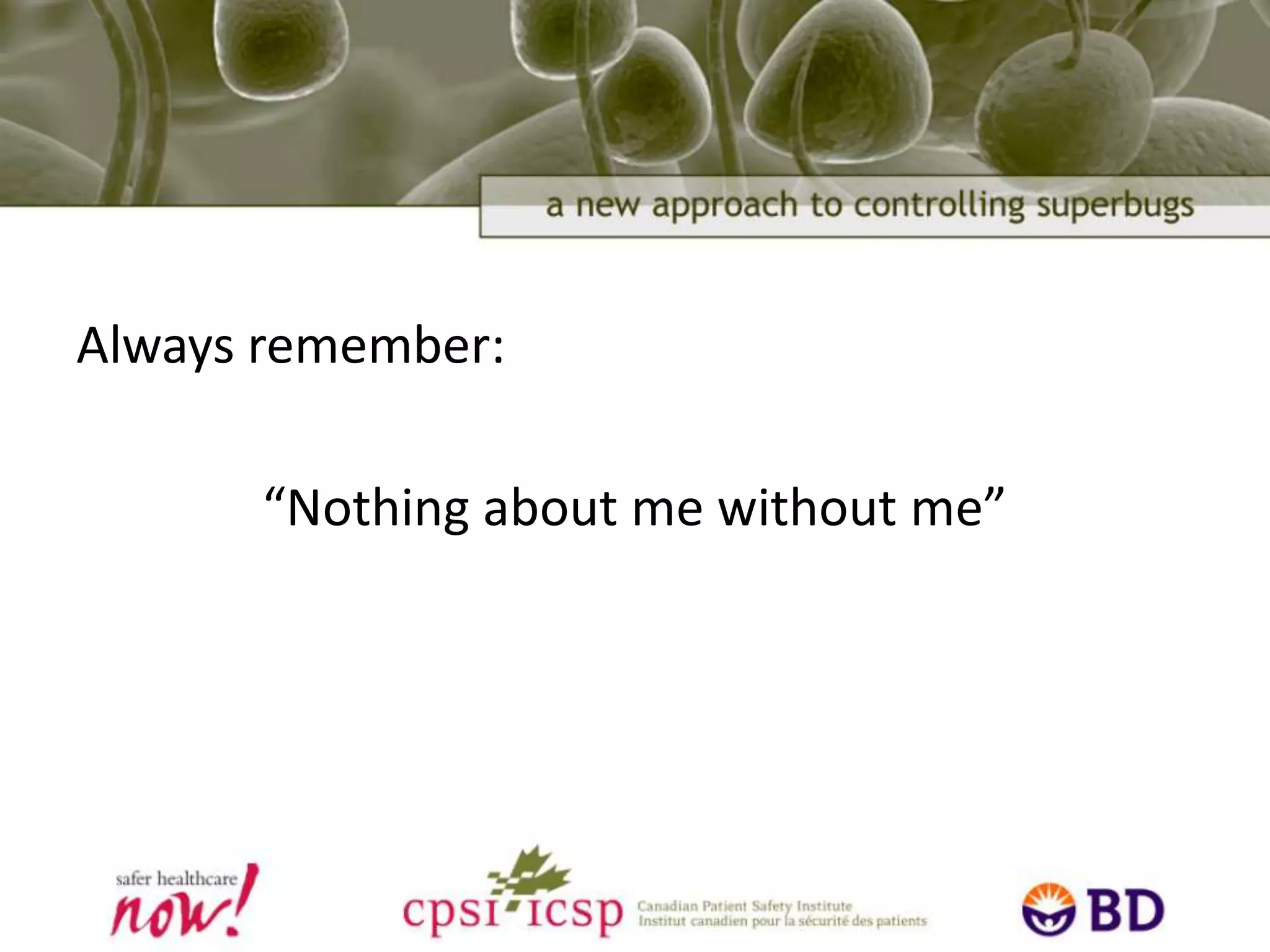 Do Not:Answer questions that have not been askedMiss opportunities to “catch butterflies” – record actions to be taken by participantsCome away with a to-do list for yourselfAvoid responding positively or negatively to contributions-let the group sift through their own assessments