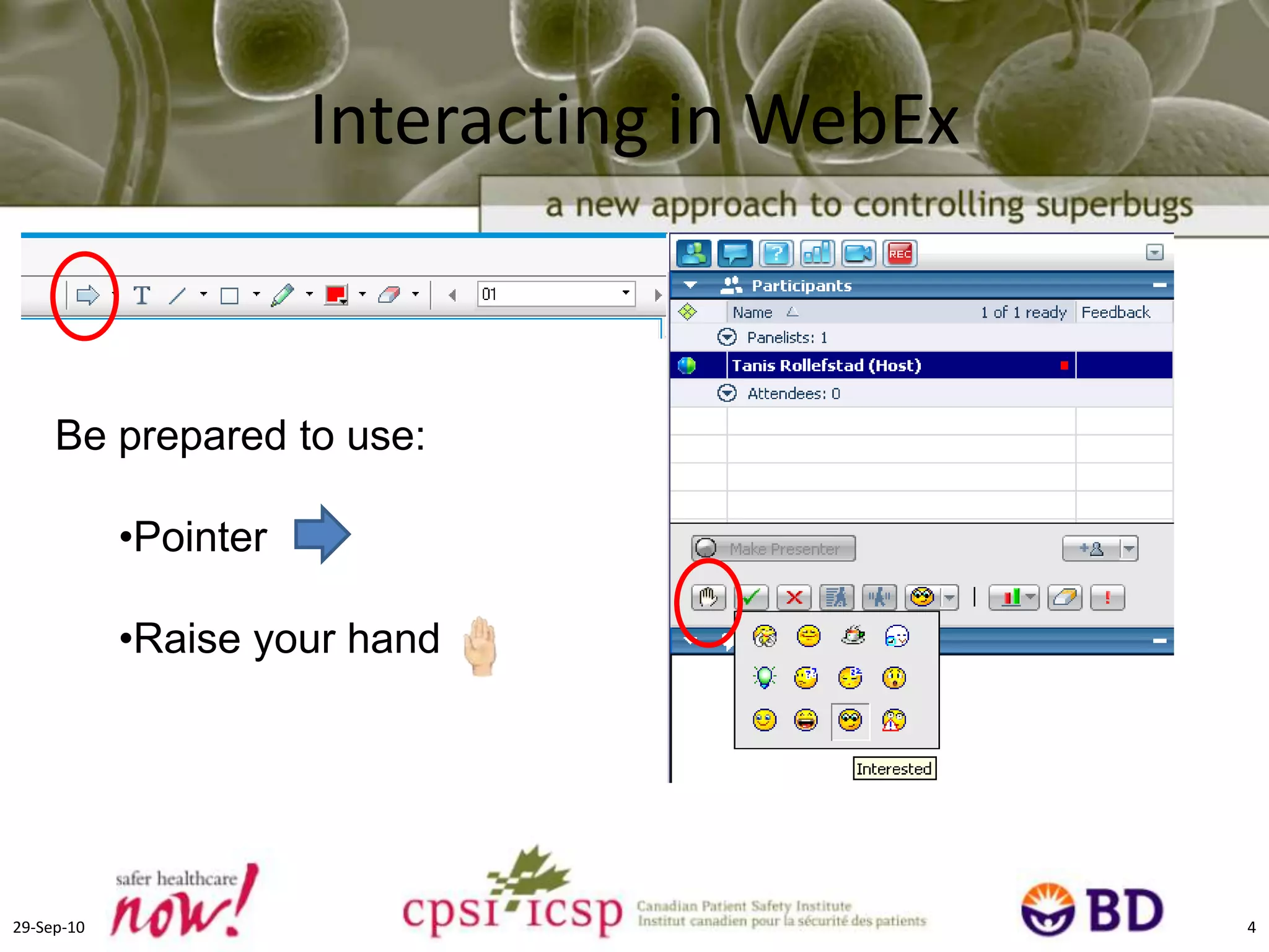 Interacting in WebExBe prepared to use:Pointer