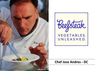 Chef Jose Andres - DC
 