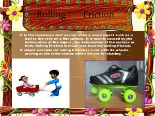 Rolling Friction
 
