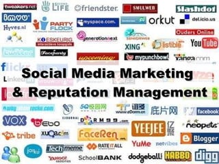 Social Media Marketing  & Reputation Management 