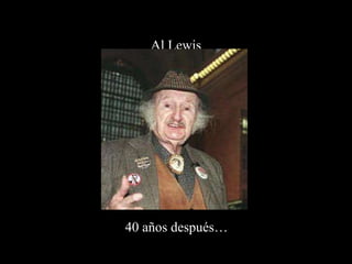 Al Lewis 40 años después… 