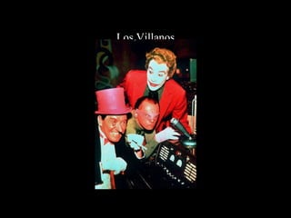 Los Villanos 