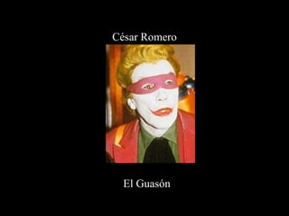 César Romero El Guasón 