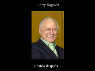 Larry Hagman 40 años después… 