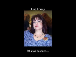 Lisa Loring 40 años después… 