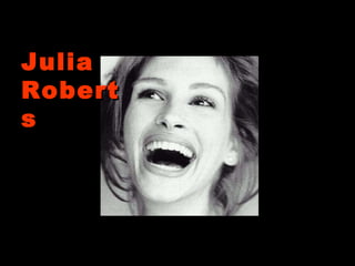 Julia Roberts 