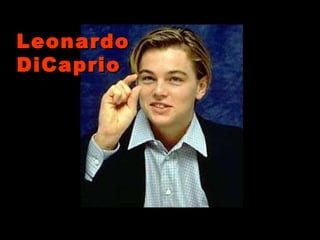 Leonardo DiCaprio 