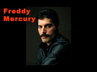 Freddy Mercury 