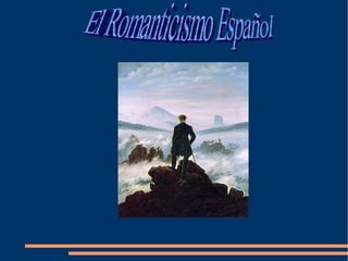 El Romanticismo Español 
