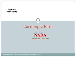 NADA PREMIO NADAL 1944 Carmen Laforet Nada, de Carmen Laforet, lecturas Bachillerato, profesora J. Arán L.  Lecturas Bachillerato 