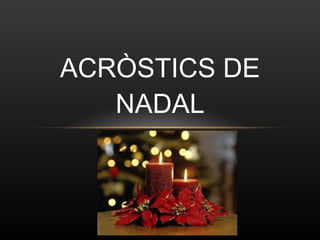 ACRÒSTICS DE NADAL 