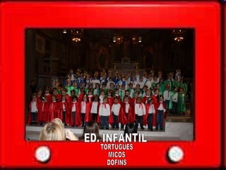 ED. INFANTIL TORTUGUES MICOS  DOFINS 