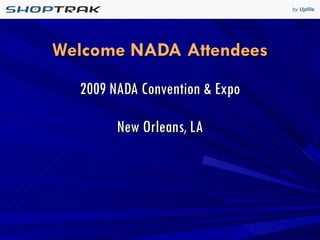 Welcome NADA Attendees ,[object Object],[object Object]