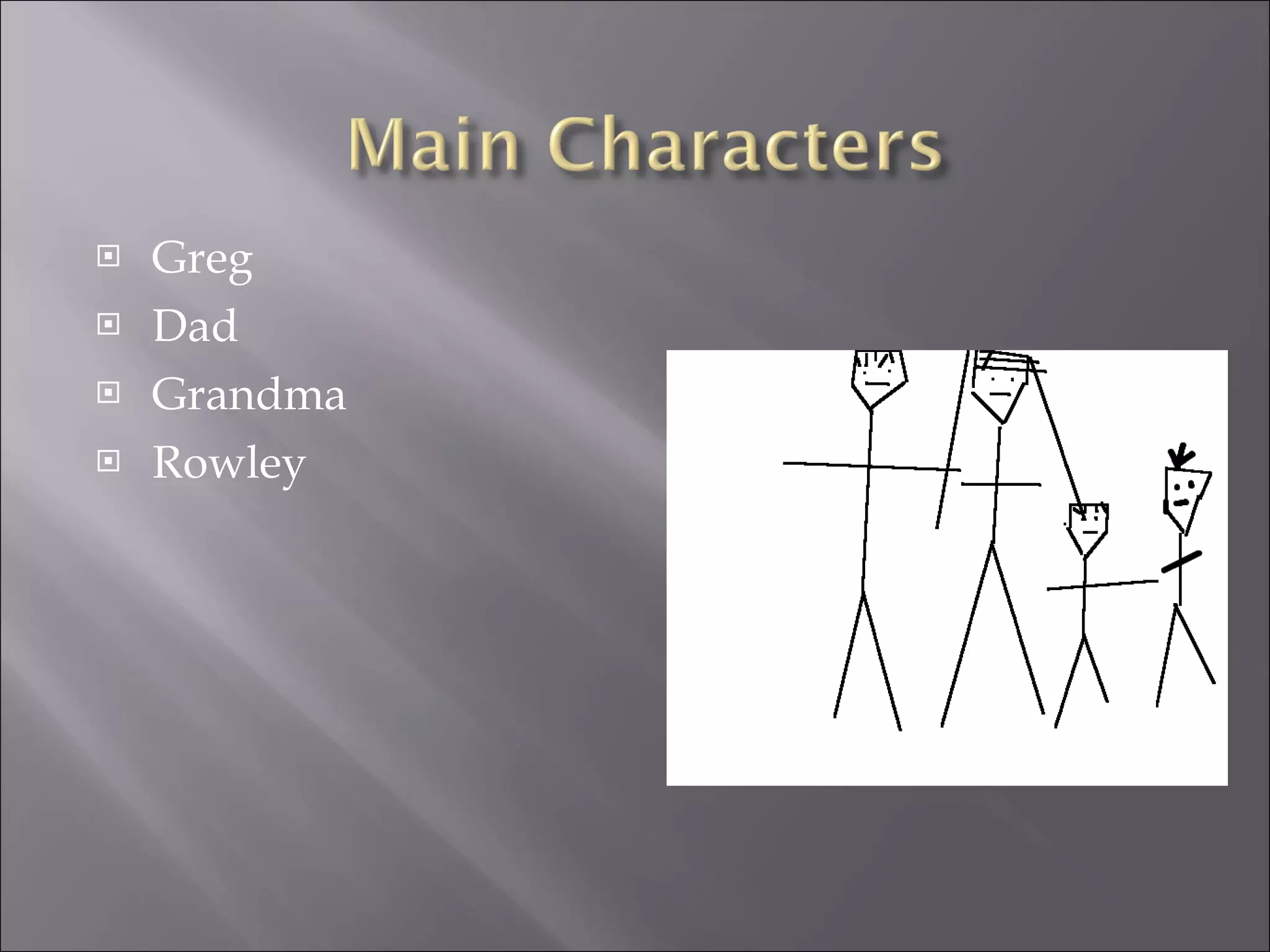 Greg Dad Grandma Rowley