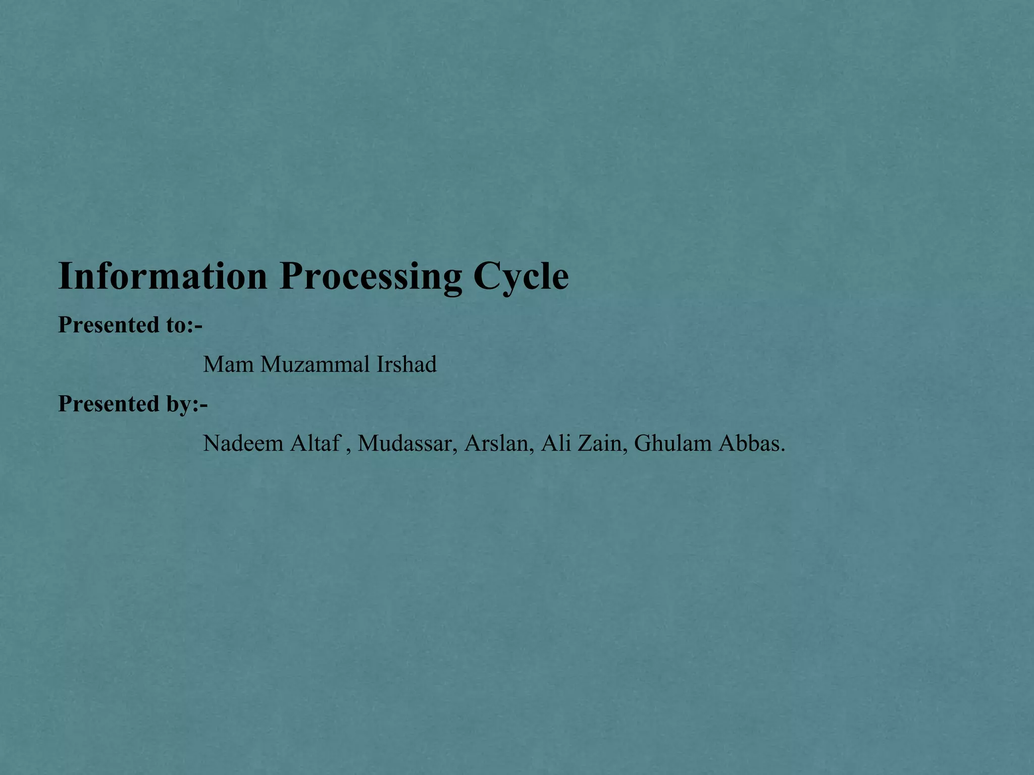 Information processing cycle | PPTX