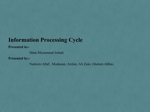 Information processing cycle | PPTX