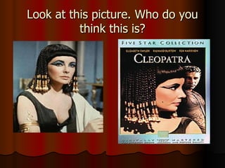 Look at this picture. Who do you think this is? 