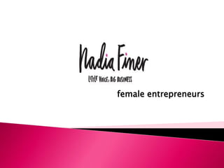 female entrepreneurs
 