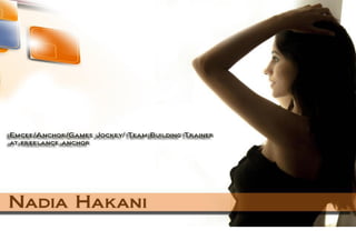 Nadia hakani anchor-games jockey