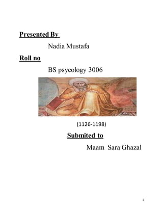 1
Presented By
Nadia Mustafa
Roll no
BS psycology 3006
(1126-1198)
Submited to
Maam Sara Ghazal
 