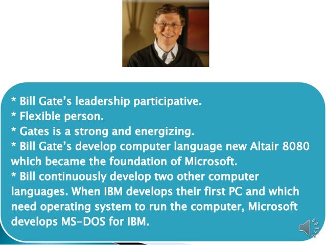 Essay on bill gates management style