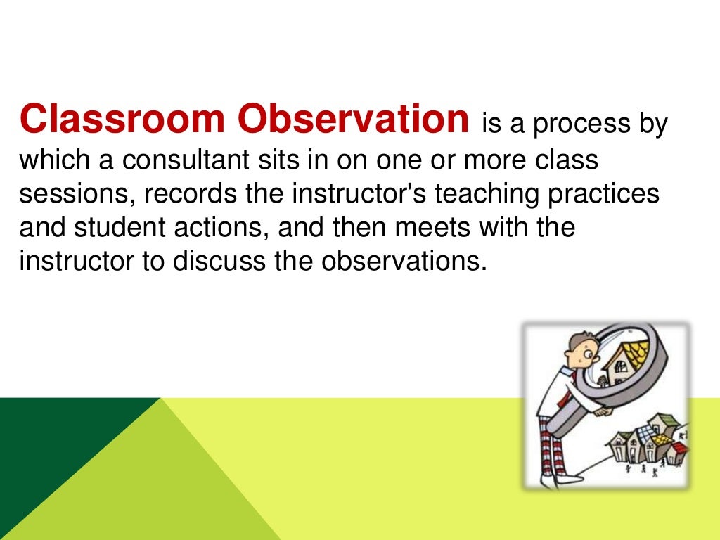 Classroom observation