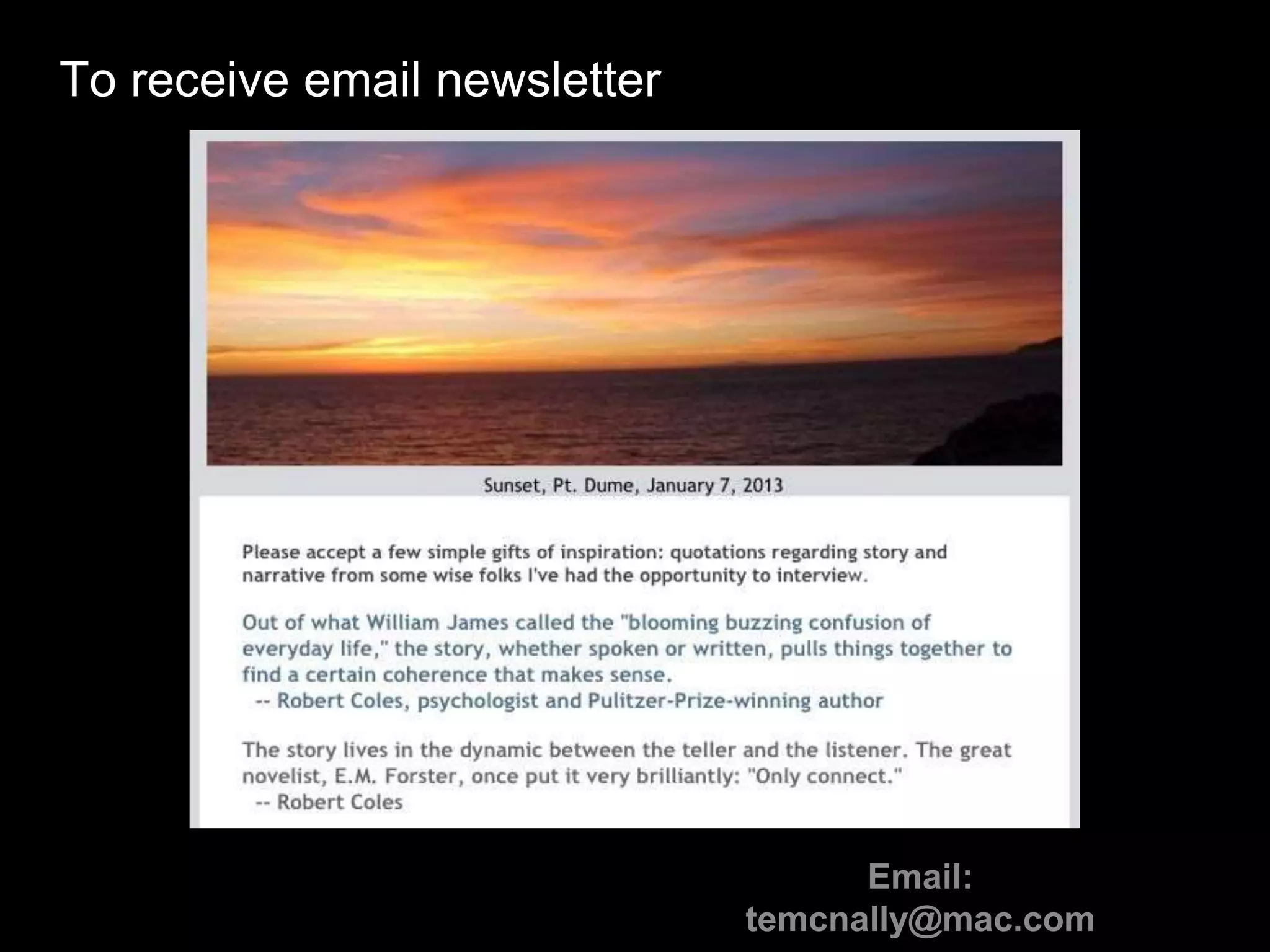 To receive email newsletter
Email:
temcnally@mac.com
 