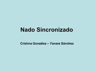 Nado Sincronizado   Crishna González – Yanara Sánchez   