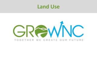 Land Use
Land Use
 