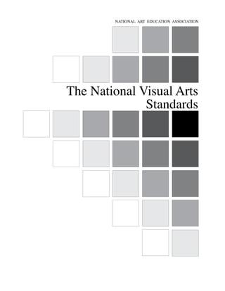 NATIONAL ART EDUCATION ASSOCIATION
The National Visual Arts
Standards
 