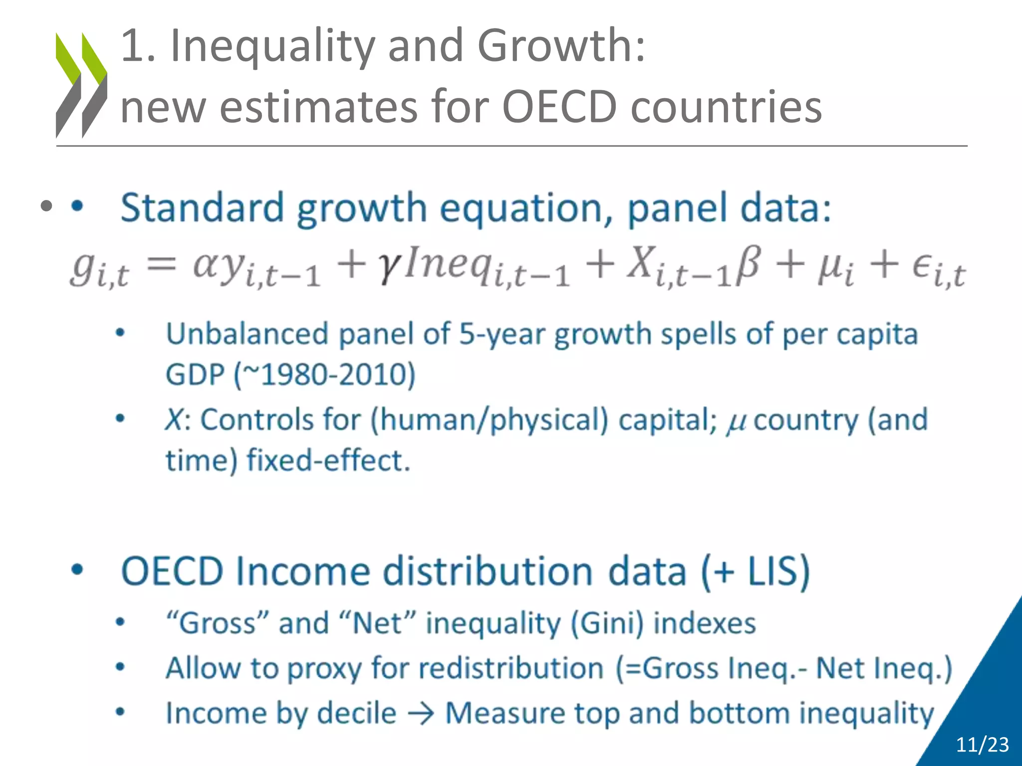 11/23
•
1. Inequality and Growth:
new estimates for OECD countries
 