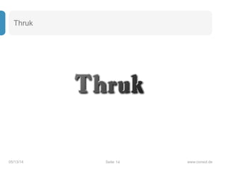 Seite05/13/14 www.consol.de
Thruk
14
 