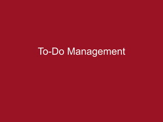 To-Do Management
 