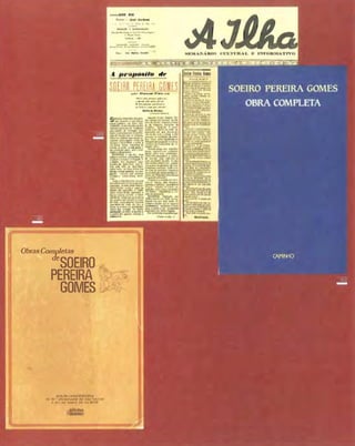 ObrasComtetas
eSOEIRO
PEREIRA
GOMES
l.mr.tu ( flMI..MnHAn'.t
no u 1N/H.:JlMRIO DO ,../tSt /11:.'" TO
I 1I'J' n>4 .""NII 1m 1".( RrUIH
tlt'
SO[I�� PtRtl�A GOMES�OP Monuel Fid"n-an
"-'I'il dWl""..,ü. ao/,,,,',,
, '*"tt""o""'..., /�·""·
.... t.tult,u,.C'o.'IJlr.;ol-,.
.... N"'IJCOJlllflrt·l'l'rI�,
Clllos •• Ollnlu.
 