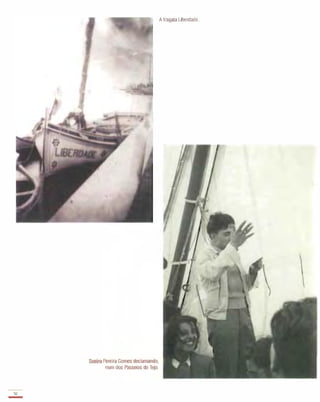 �o
-
Soeiro Pereira Gomes declamando,
num dos Passeios do Tejo.
A fragata Liberdade.

A
Soeiro
 