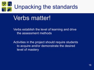 What is the end?The project or activityThe content topicsPerformance of standards13