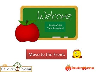 Family Child Care Providers! Move to the Front.   
